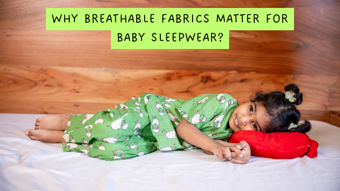 Why Breathable Fabrics Matter for Baby Sleepwear