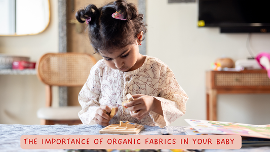 The Importance of Organic Fabrics in Your Baby’s Sleepwear!!
