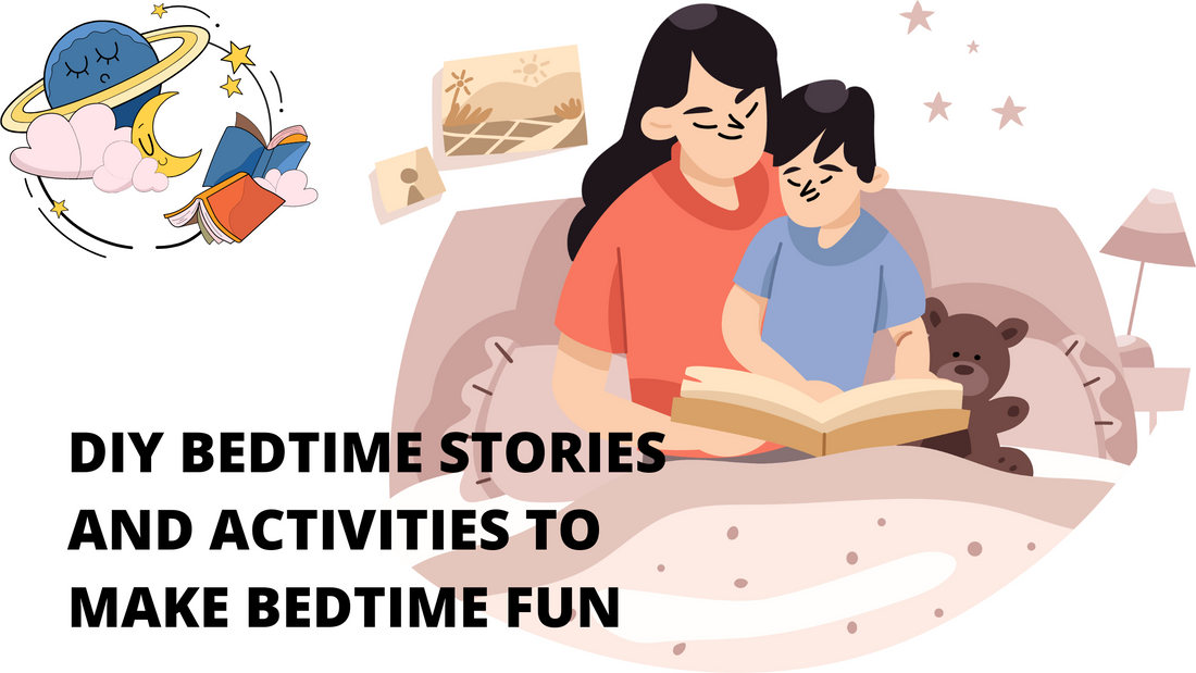 DIY Bedtime Stories and Activities to Make Bedtime Fun